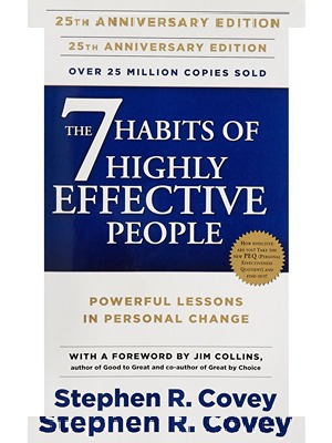 The 7 Habits of Highly Effective People